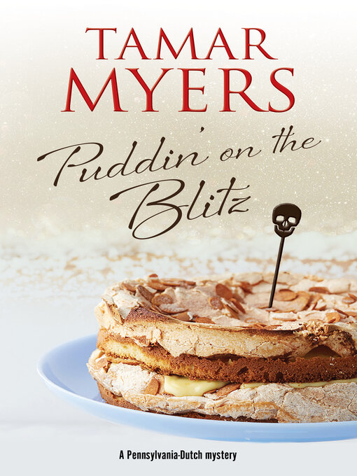 Title details for Puddin' on the Blitz by Tamar Myers - Available